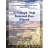 371 Days That Scarred Our Planet