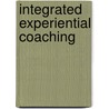 Integrated Experiential Coaching by Lloyd Chapman