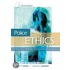 Police Ethics (Revised Printing)