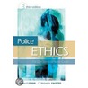 Police Ethics (Revised Printing) door Michael A. Caldero