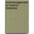 Mismanagement of Marine Fisheries