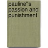 Pauline''s Passion and Punishment by May Louisa Alcott