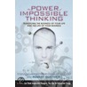 Power of Impossible Thinking, The by Yoram Wind