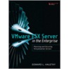 Vmware Esx Server In The Enterprise door Edward L. Haletky