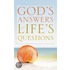 God''s Answers for Life''s Questions