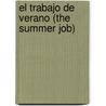 El trabajo de verano (The Summer Job) door Therese Shea