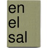 En el sal by Kristine Lalley