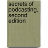Secrets of Podcasting, Second Edition door Bart G. Farkas