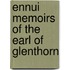 Ennui Memoirs of the Earl of Glenthorn