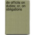 De Officiis On Duties; or, On Obligations
