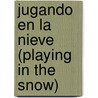 Jugando en la nieve (Playing in the Snow) door Colleen Adams