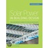 Solar Power in Building Design (GreenSource)