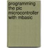 Programming The Pic Microcontroller With Mbasic