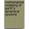 Mathematical Modeling of Earth''s Dynamical Systems door Rudy Slingerland