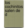 Los cochinitos salen de d door Janey Levy