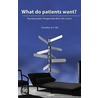What do Patients Want? Psychoanalytic Perspectives from the Couch door Christine Hill