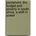 Parliament, the Budget and Poverty in South Africa. A Shift in Power