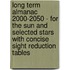 Long Term Almanac 2000-2050 - For the Sun and Selected Stars With Concise Sight Reduction Tables
