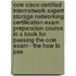 Ccie Cisco Certified Internetwork Expert Storage Networking Certification Exam Preparation Course In A Book For Passing The Ccie Exam - The How To Pas