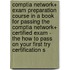 Comptia Network+ Exam Preparation Course In A Book For Passing The Comptia Network+ Certified Exam - The How To Pass On Your First Try Certification S