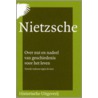 Over nut en nadeel van geschiedenis voor het leven door Friedrich Nietzsche
