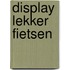 Display lekker fietsen