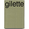 Gilette by H. Kolk
