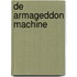 De Armageddon Machine
