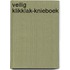 VEILIG KLIKKLAK-KNIEBOEK