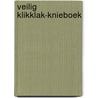 VEILIG KLIKKLAK-KNIEBOEK door Stijn van der Linden