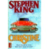 Christine by Stephen King