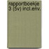 RAPPORTBOEKJE 3 (5V) INCL.ENV.