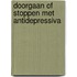 Doorgaan of stoppen met antidepressiva