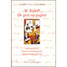 De pen op papier by M. Nijhoff