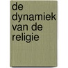 De dynamiek van de religie door A.N. Whitehead