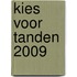 Kies voor Tanden 2009