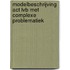 Modelbeschrijving ACT LVB met complexe problematiek