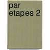 Par etapes 2 by Nicole deyne