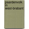 Paardenvolk in West-Brabant door Wim van Ginneken