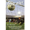 Die zit! door Piet Ocks