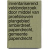 Inventariserend Veldonderzoek door middel van Proefsleuven Plangebied Amberdreef, Papendrecht, Gemeente Papendrecht door G.R. van Veen
