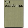 101 Paardentips door Rudi van den Dijck