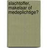 Slachtoffer, makelaar of medeplichtige? door Willem Frijhoff