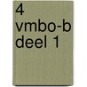 4 vmbo-B deel 1 door Onbekend