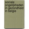 Sociale ongelijkheden in gezondheid in Belgie door Rana Charafeddine