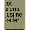 Tot ziens, Justine Keller door Spinvis