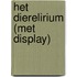 Het Dierelirium (met display)