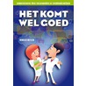 Het komt wel goed by Ronald Geelen