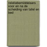 Relatiebemiddelaars voor en na de scheiding van tafel en bed by M. Mathijsen