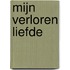 Mijn verloren liefde